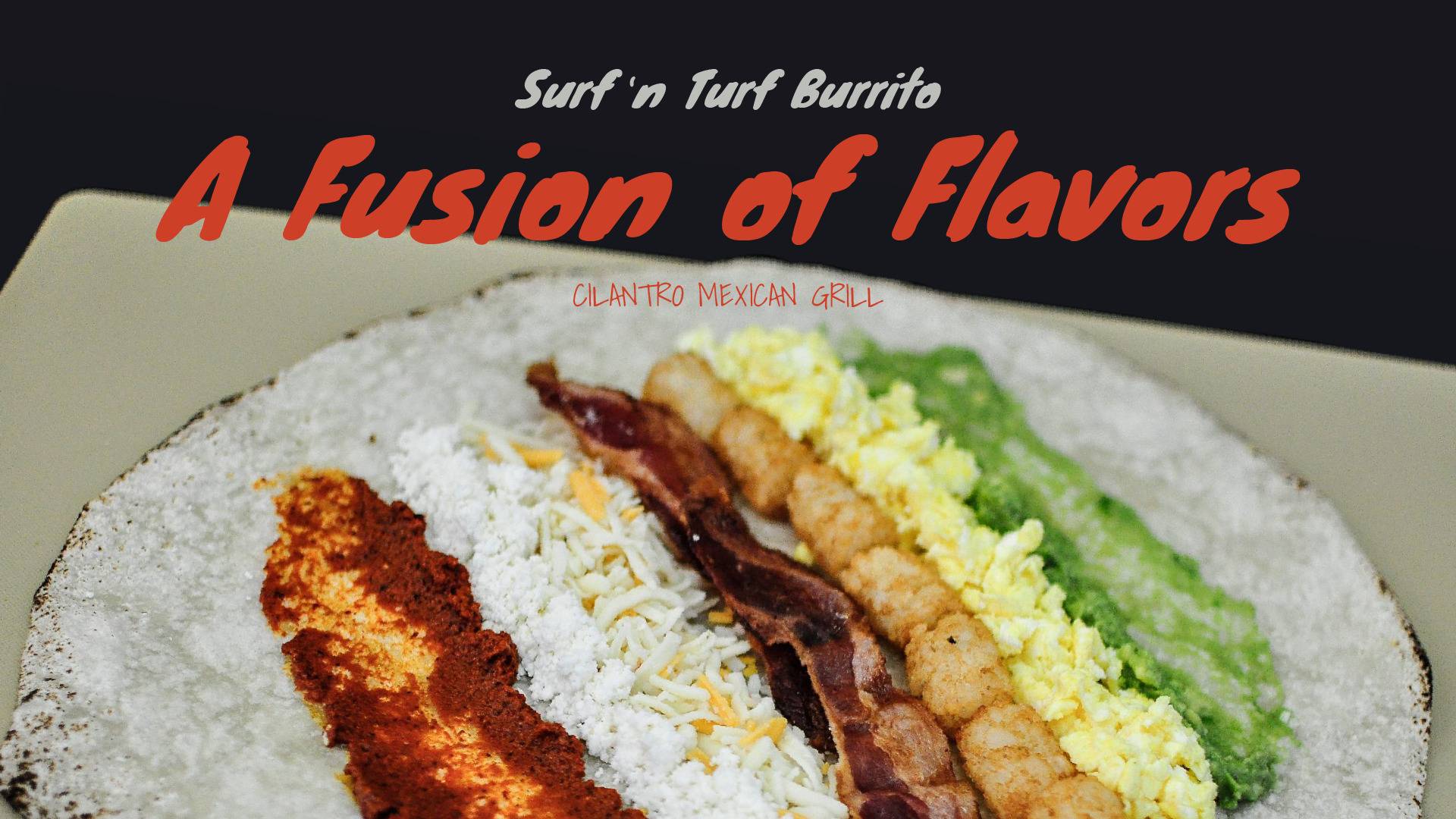 Surf n Turf Burrito A Fusion of Flavors at Cilantro Mexican Grill