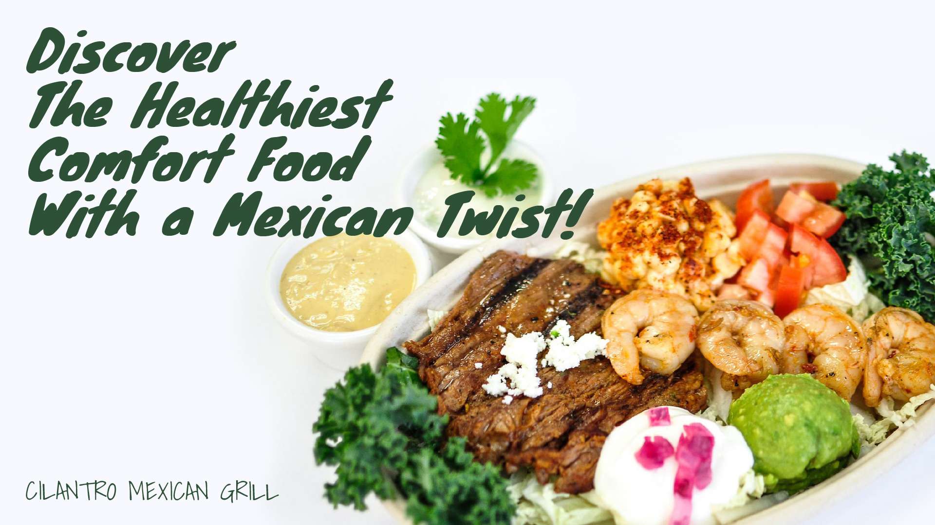 Cilantro Mexican Grill: Discover the Healthiest Comfort Food with a Mexican Twist!