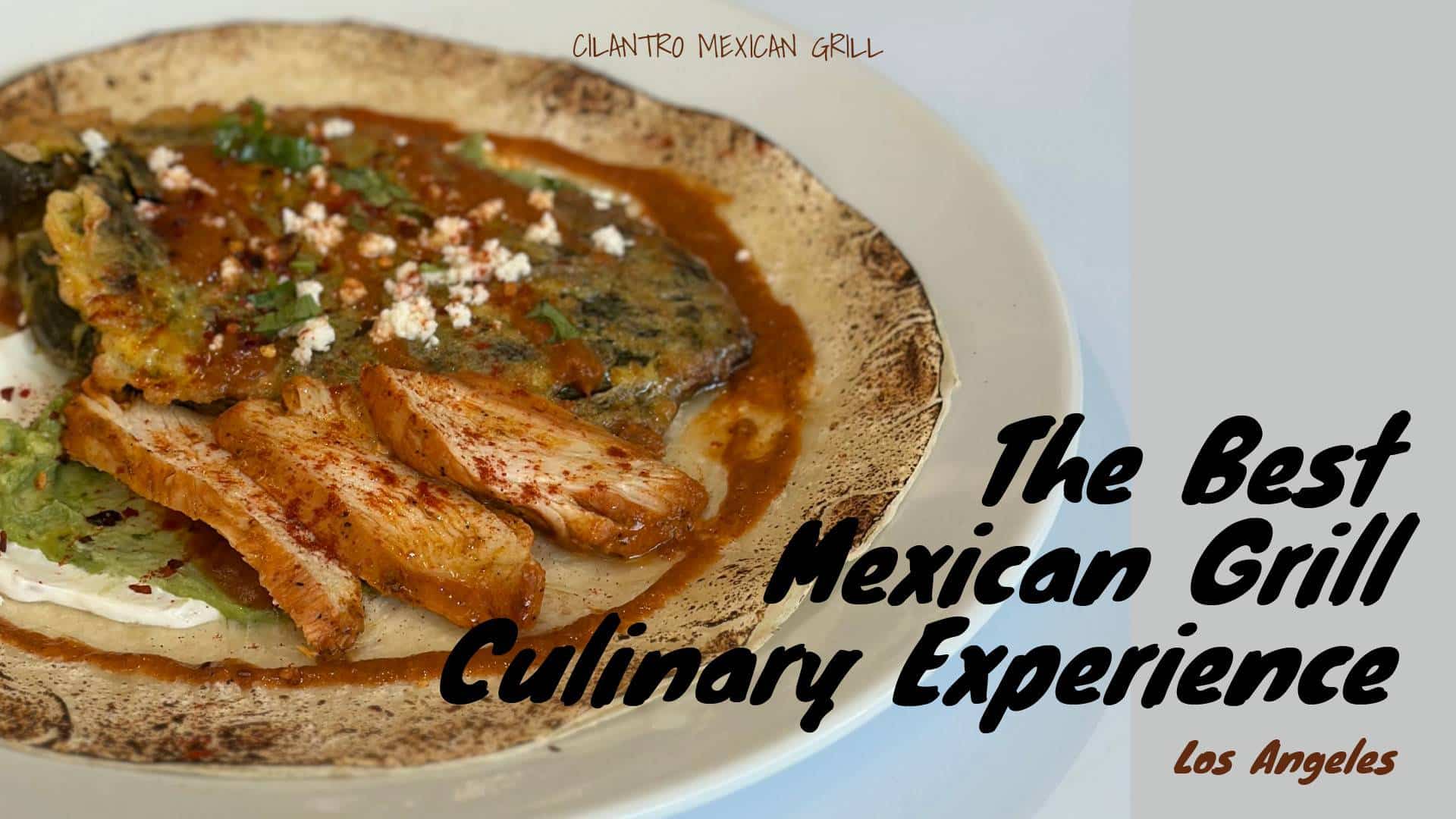 the best mexican gill nearby North Hollywood, Los angeles by cilantro mexican grill